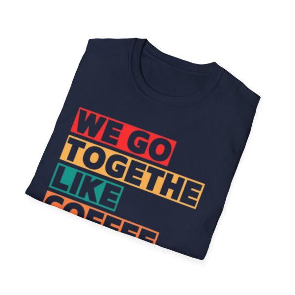 Coffee & Morning Unisex T-Shirt, Cute Couple Gift, Coffee Lover Tee, Relationship Humor Shirt, Everyday Wear - Image 20